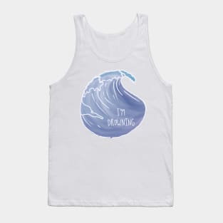 I'm Drowning / PTSDoodles Tank Top